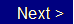 Text Box:     Next >