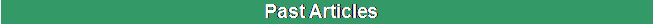 Text Box:                                                    Past Articles